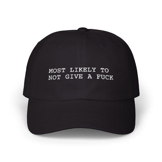 Most Likely To Not Give A Fuck Hat, Funny Graphic Embroidered Dad Cap, Cute Y2K Aesthetic Unisex Headwear