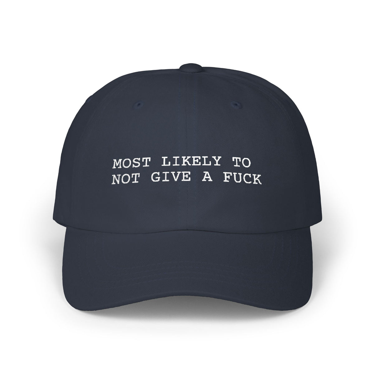 Most Likely To Not Give A Fuck Hat, Funny Graphic Embroidered Dad Cap, Cute Y2K Aesthetic Unisex Headwear