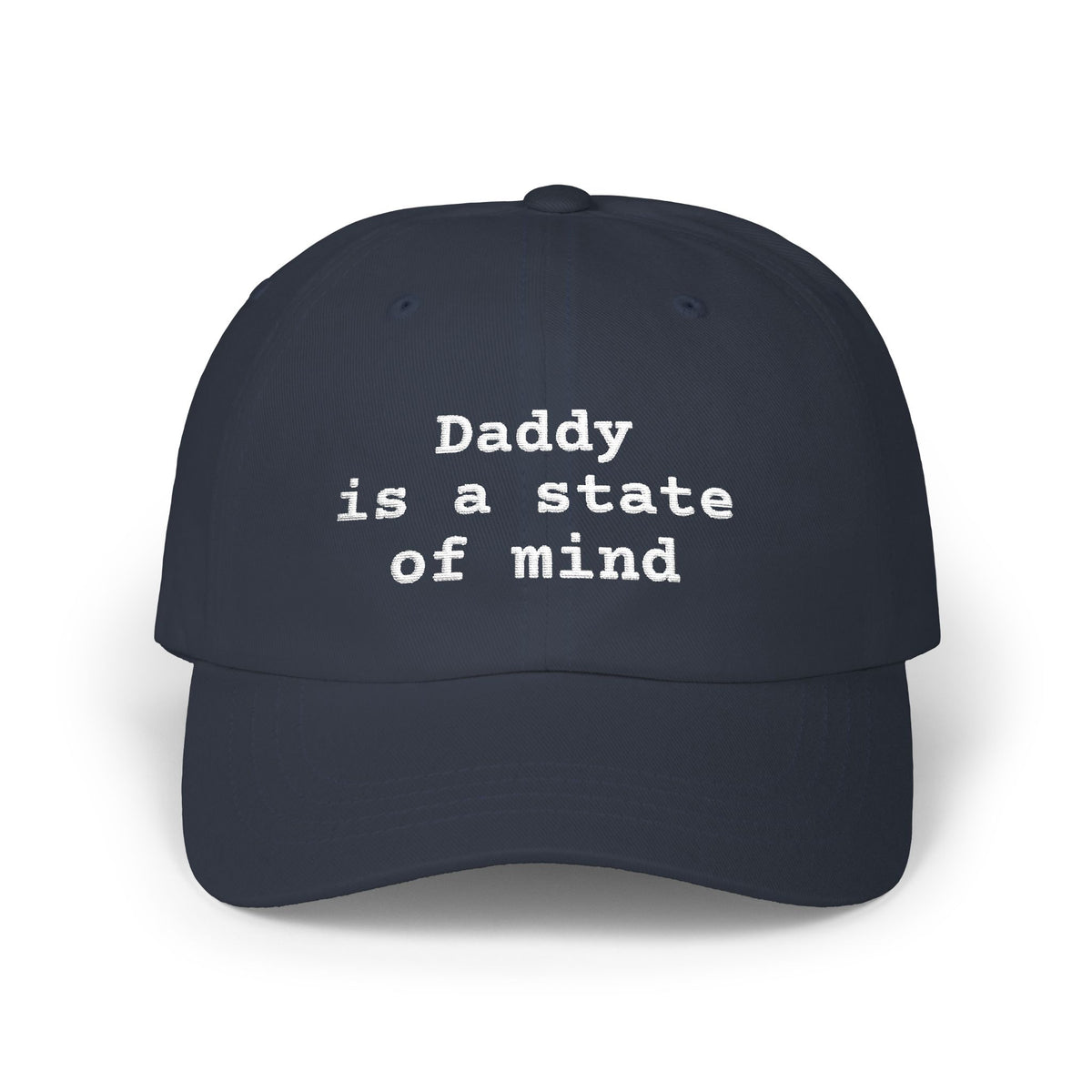 Daddy Is A State Of Mind Hat, Funny Graphic Embroidered Dad Cap, Cute Y2K Aesthetic Unisex Headwear