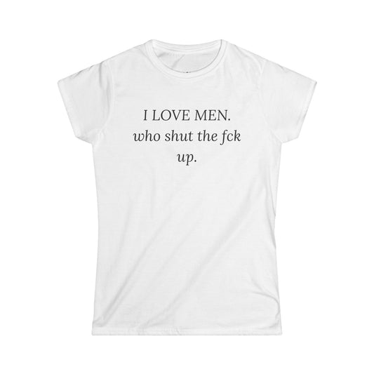 I Love Men Who Shut The Fck Up Shirt, Y2K Coquette Aesthetic Baby Tee, Sarcastic Women's T-Shirt, Funny Graphic Tee Trendy
